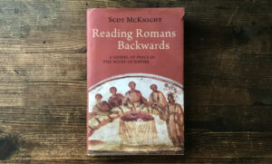 Reading Romans Backwards: a Patreon Review