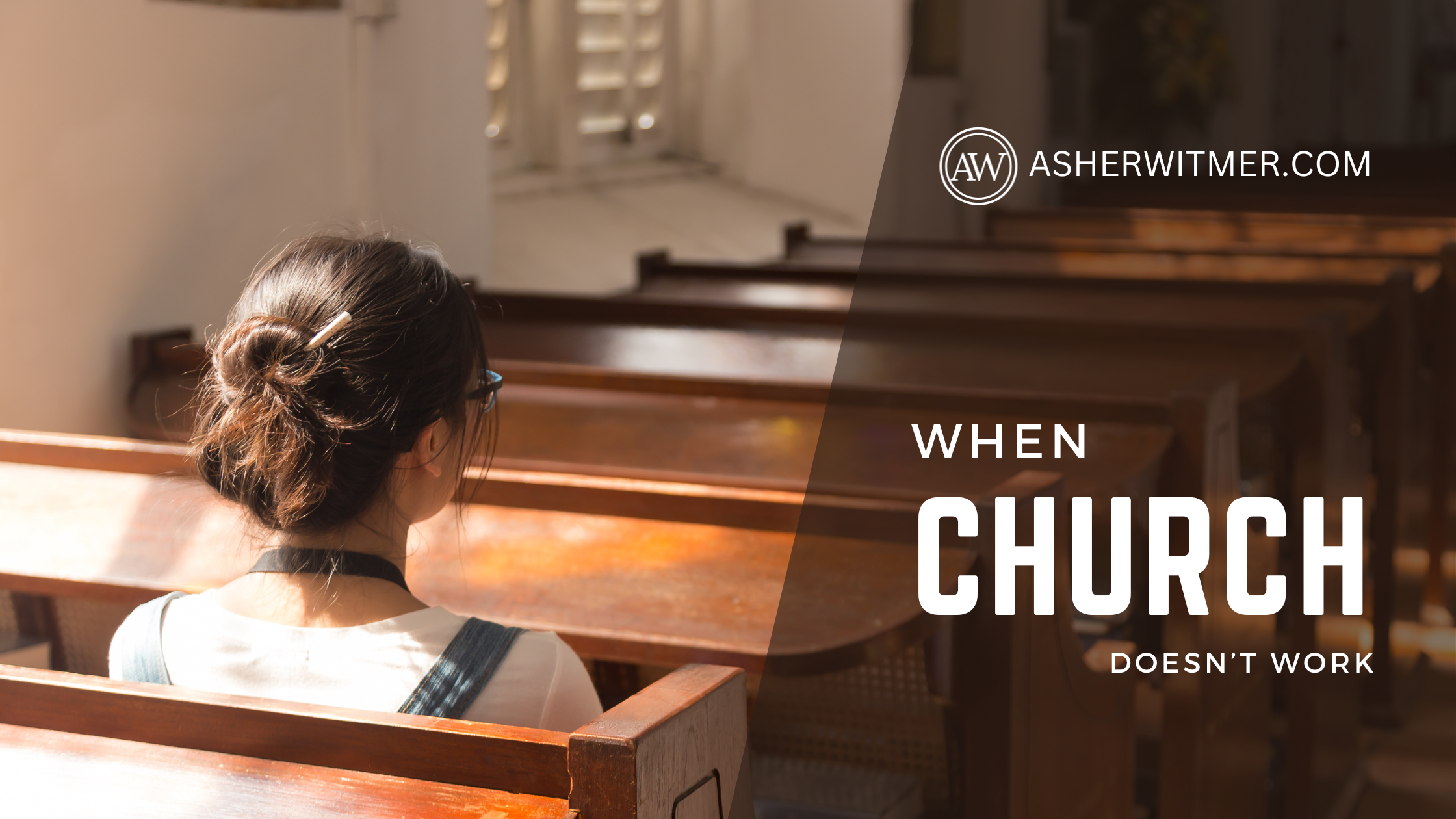 When Church Doesn’t Work